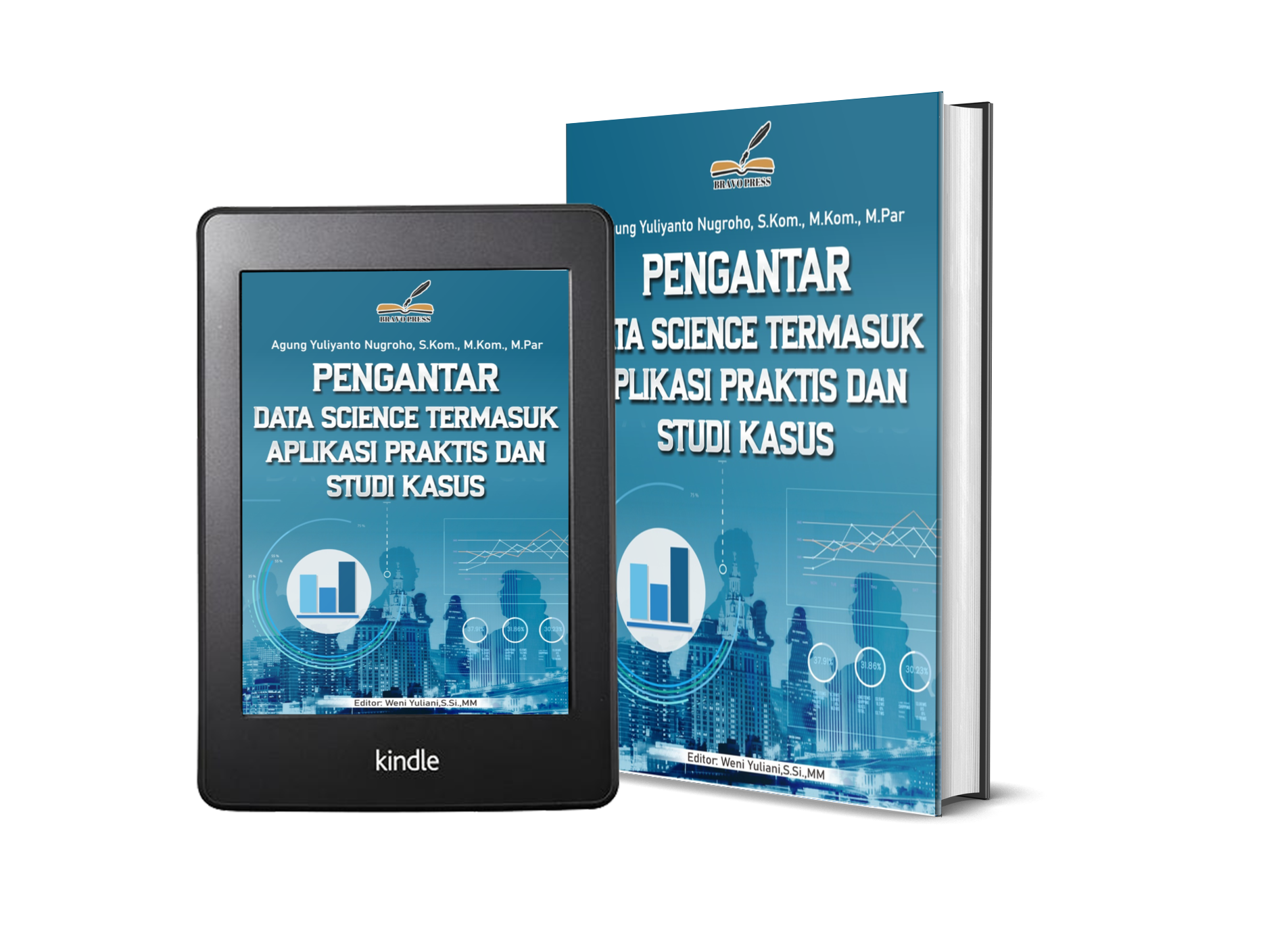 PENGANTAR DATA SCIENCE TERMASUK APLIKASI PRAKTIS DAN STUDI KASUS