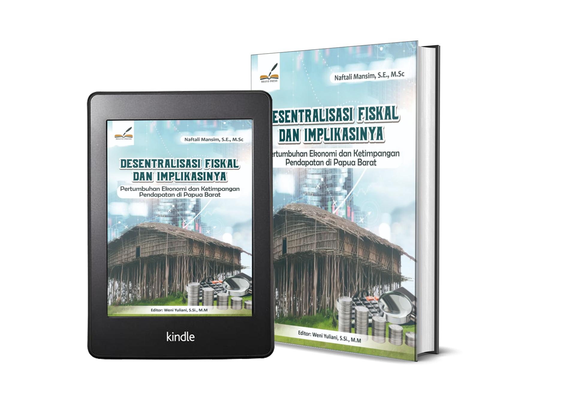 DESENTRALISASI FISKAL DAN IMPLIKASINYA: Pertumbuhan Ekonomi dan Ketimpangan Pendapatan di Papua Barat