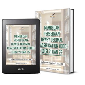 MEMBEDAH PERBEDAAN DEWEY DECIMAL CLASSIFICATION (DDC) EDISI 21 DAN 22
