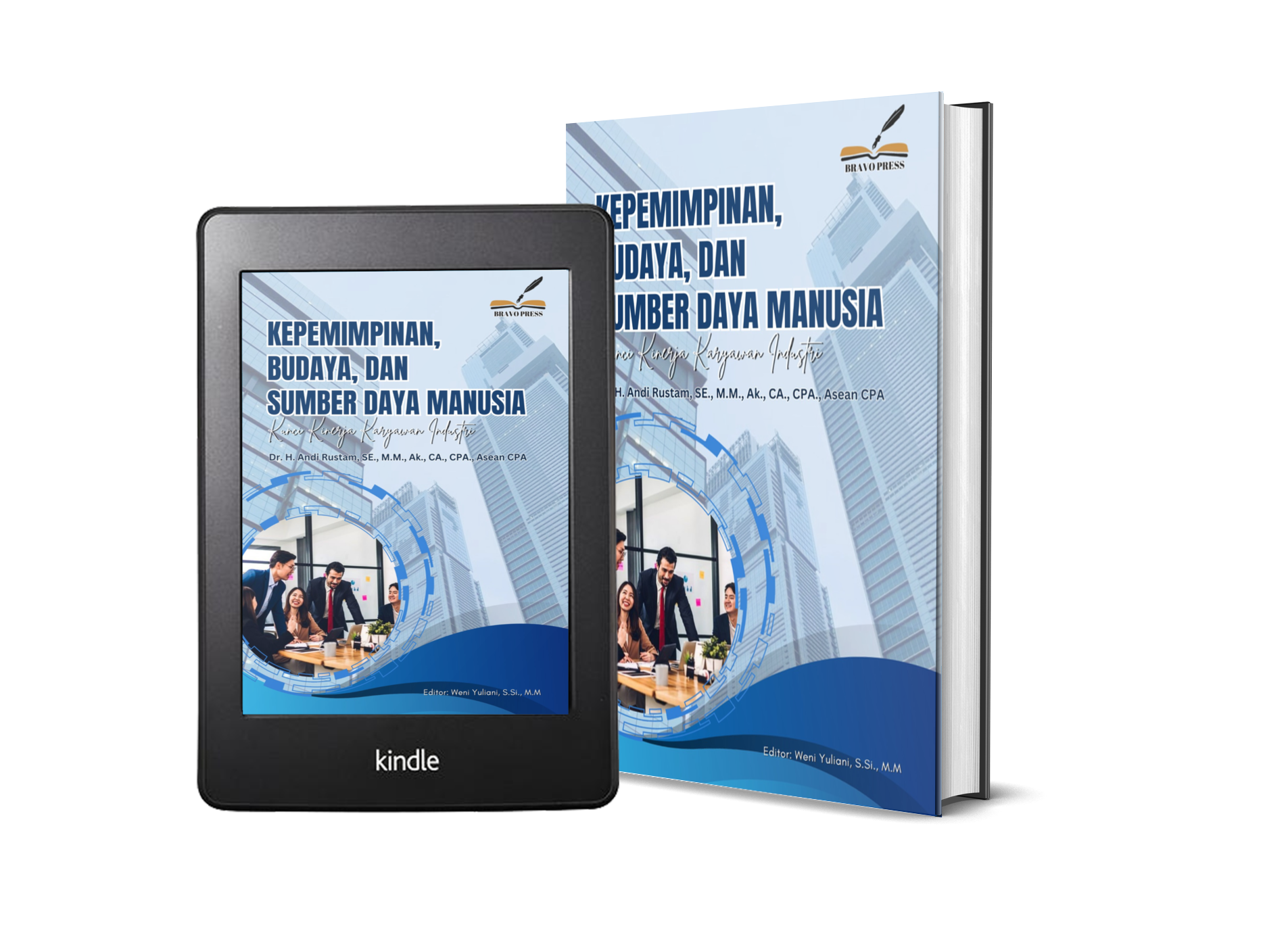 KEPEMIMPINAN, BUDAYA, DAN SUMBER DAYA MANUSIA Kunci Kinerja Karyawan Industri