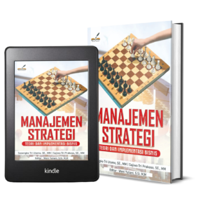 MANAJEMEN STRATEGI (Teori dan Implementasi Bisnis)