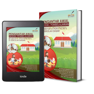 PENGANTAR AWAL MODEL PEMBELAJARAN BAHASA INDONESIA DI SEKOLAH DASAR