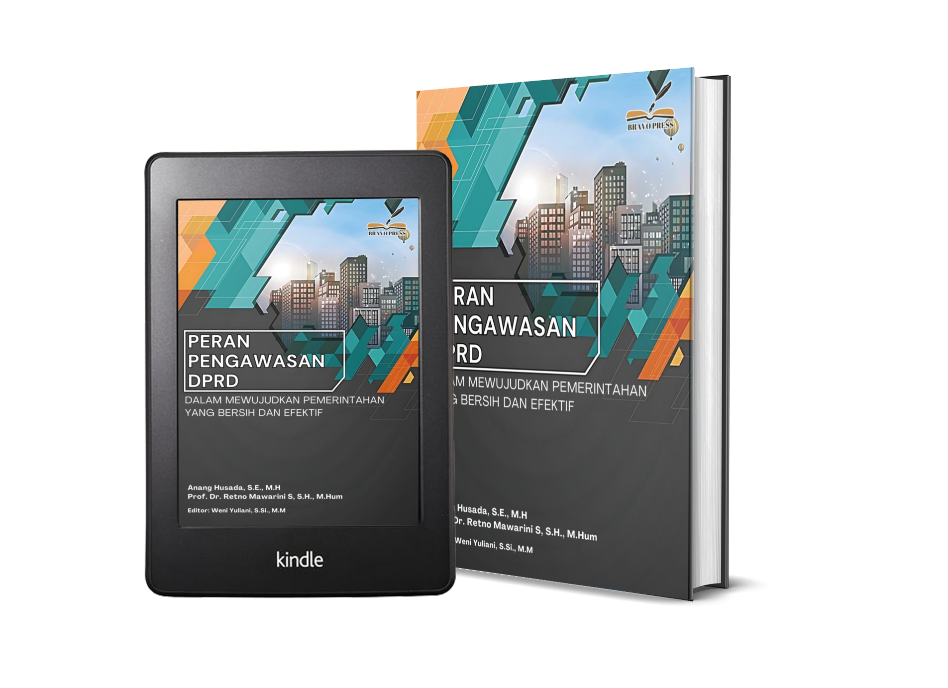 PERAN PENGAWASAN DPRD DALAM MEWUJUDKAN PEMERINTAHAN YANG BERSIH DAN EFEKTIF