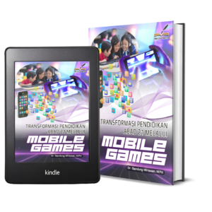 TRANSFORMASI PENDIDIKAN ABAD 21 MELALUI MOBILE GAMES