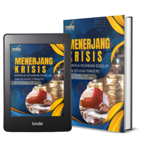 MENERJANG KRISIS (Kinerja Keuangan Sebelum dan Sesudah Pandemi)