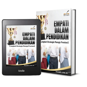 EMPATI DALAM PENDIDIKAN (Langkah Strategis Menuju Prestasi)