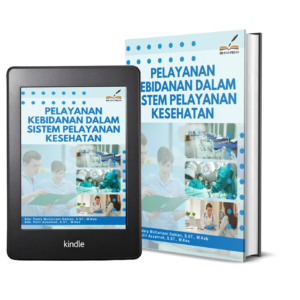 PELAYANAN KEBIDANAN DALAM SISTEM PELAYANAN KESEHATAN
