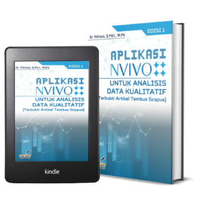 APLIKASI NVIVO UNTUK ANALISIS DATA KUALITATIF (Terbukti Artikel Tembus Scopus)