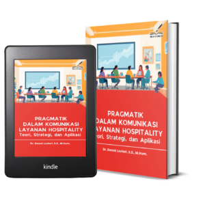 PRAGMATIK DALAM KOMUNIKASI LAYANAN HOSPITALITY (TEORI, STRATEGI, DAN APLIKASI)