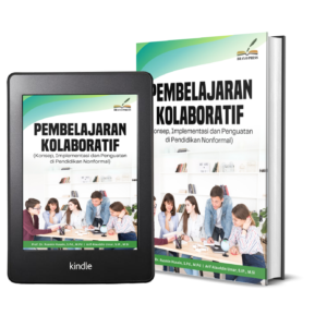 PEMBELAJARAN KOLABORATIF (KONSEP, IMPLEMENTASI DAN PENGUATAN DI PENDIDIKAN NONFORMAL)