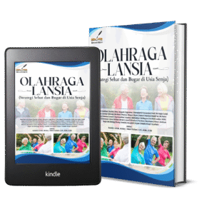 OLAHRAGA LANSIA (Strategi Sehat dan Bugar di Usia Senja)
