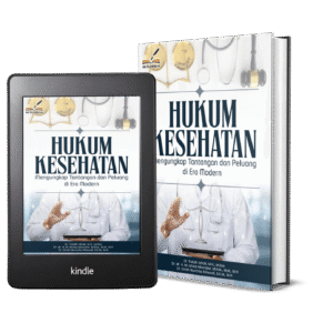 HUKUM KESEHATAN Mengungkap Tantangan dan Peluang di Era Modern