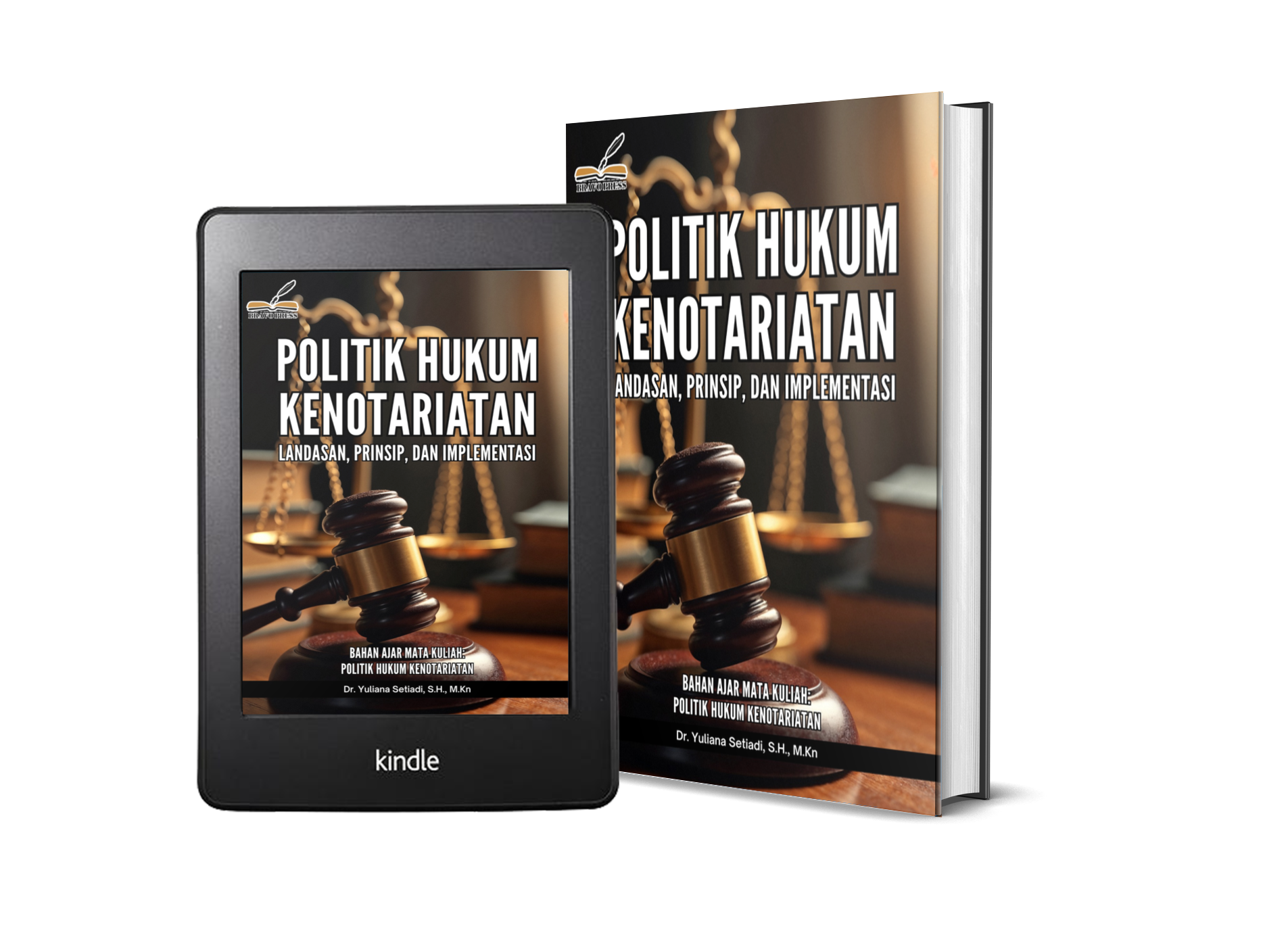 POLITIK HUKUM KENOTARIATAN (Landasan, Prinsip, dan Implementasi)