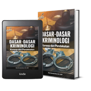 Dasar-Dasar Kriminologi: Konsep dan Pendekatan