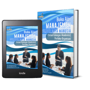 BUKU AJAR MANAJEMEN SUMBER DAYA MANUSIA (untuk Kalangan Akademisi): Perilaku Organisasi