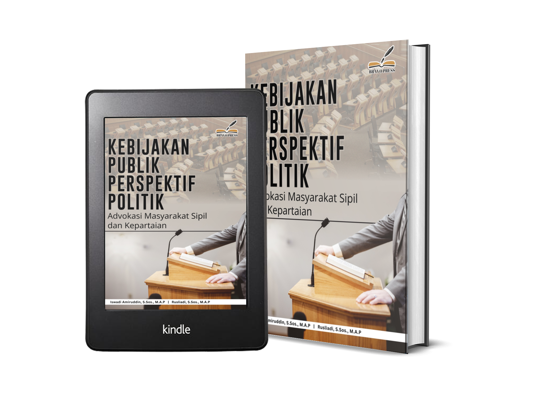 KEBIJAKAN PUBLIK PERSPEKTIF POLITIK Advokasi Masyarakat Sipil dan Kepartaian