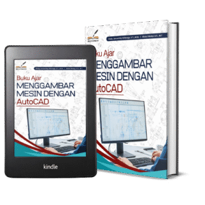 BUKU AJAR MENGGAMBAR MESIN DENGAN AUTOCAD