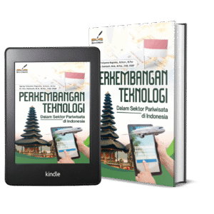 PERKEMBANGAN TEKNOLOGI DALAM SEKTOR PARIWISATA DI INDONESIA
