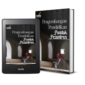 PENGEMBANGAN PENDIDIKAN PONDOK PESANTREN