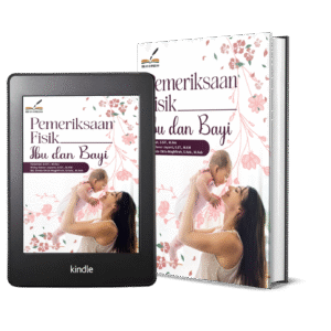 PEMERIKSAAN FISIK IBU DAN BAYI