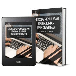 METODE PENULISAN KARYA ILMIAH DAN DISERTASI