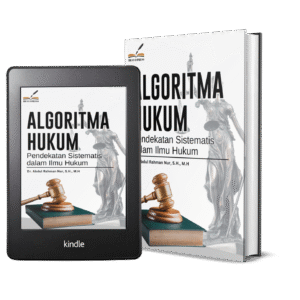 ALGORITMA HUKUM: Pendekatan Sistematis dalam Ilmu Hukum