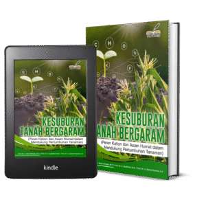 KESUBURAN TANAH BERGARAM (Peran Kation dan Asam Humat dalam Mendukung Pertumbuhan Tanaman)