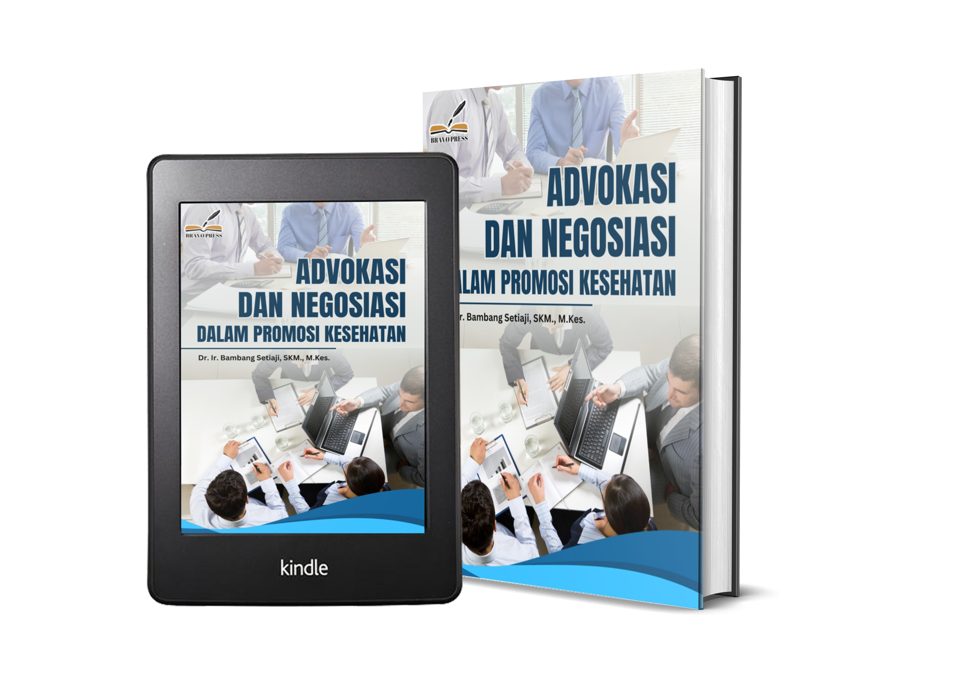 ADVOKASI DAN NEGOSIASI DALAM PROMOSI KESEHATAN
