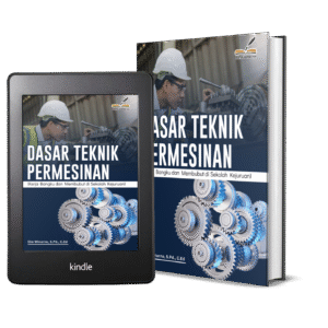 DASAR TEKNIK PERMESINAN (Kerja Bangku dan Membubut di Sekolah Kejuruan)