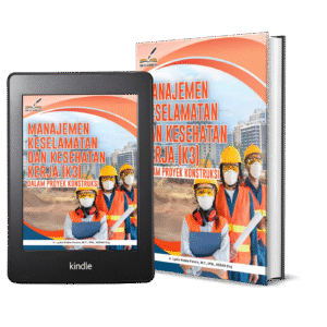 MANAJEMEN KESELAMATAN DAN KESEHATAN KERJA (K3) DALAM PROYEK KONSTRUKSI