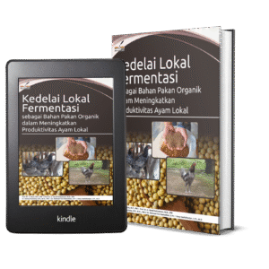 Kedelai Lokal Fermentasi sebagai Bahan Pakan Organik dalam Meningkatkan Produktivitas Ayam Lokal