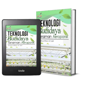 TEKNOLOGI BUDIDAYA TANAMAN AEROPONIK