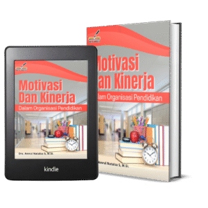 MOTIVASI DAN KINERJA DALAM ORGANISASI PENDIDIKAN