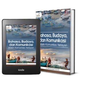 BAHASA, BUDAYA, DAN KOMUNIKASI DALAM KOMUNITAS NELAYAN