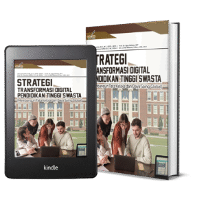 STRATEGI TRANSFORMASI DIGITAL PENDIDIKAN TINGGI SWASTA (Membangun Tata Kelola dan Daya Saing Global)