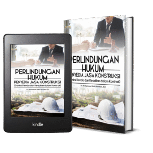 PERLINDUNGAN HUKUM PENYEDIA JASA KONSTRUKSI (Sanksi Denda dan Keadilan dalam Kontrak)