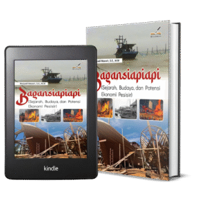 BAGANSIAPIAPI (Sejarah, Budaya, dan Potensi Ekonomi Pesisir)