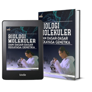 BIOLOGI MOLEKULER DAN DASAR-DASAR REKAYASA GENETIKA