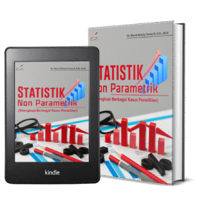 Statistik Non Parametrik (Dilengkapi Berbagai Kasus Penelitian)