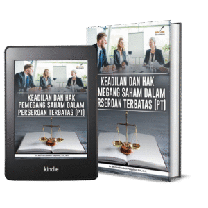 KEADILAN DAN HAK PEMEGANG SAHAM DALAM PERSEROAN TERBATAS (PT)