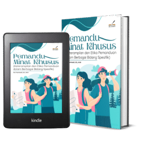 PEMANDU MINAT KHUSUS (Keterampilan dan Etika Pemanduan dalam Berbagai Bidang Spesifik)