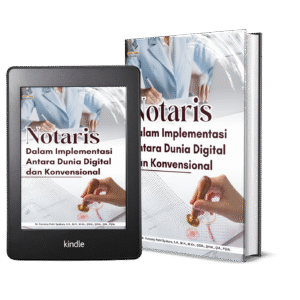 NOTARIS DALAM IMPLEMENTASI ANTARA DUNIA DIGITAL DAN KONVENSIONAL