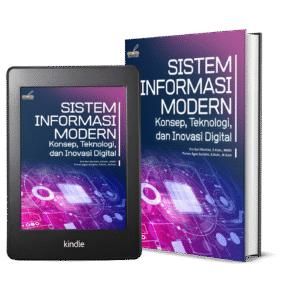 SISTEM INFORMASI MODERN (Konsep, Teknologi dan Inovasi Digital)