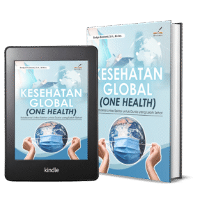 Kesehatan Global (One Health): Kolaborasi Lintas Sektor untuk Dunia yang Lebih Sehat