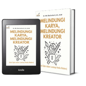 MELINDUNGI KARYA, MELINDUNGI KREATOR (Hak Cipta dalam Lanskap Media Modern)