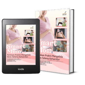 SMART MOM: PANDUAN PRAKTIS MENGELOLA STRES SELAMA KEHAMILAN
