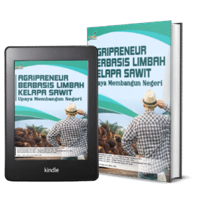 AGRIPRENEUR BERBASIS LIMBAH KELAPA SAWIT: UPAYA MEMBANGUN NEGERI