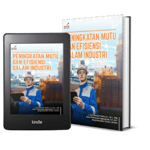 PENINGKATAN MUTU DAN EFISIENSI DALAM INDUSTRI