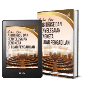 BUKU AJAR ARBITRASE DAN PENYELESAIAN SENGKETA DI LUAR PENGADILAN