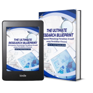 THE ULTIMATE RESEARCH BLUEPRINT (Menguasai Metodologi Penelitian Kreatif untuk Pendidikan Khusus)